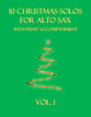 10 Christmas Solos for Alto Sax with Piano Accompaniment P.O.D. cover